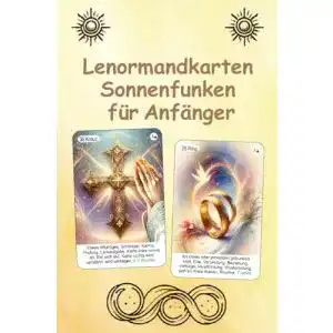 Lenormand Karten für Anfänger Sonnenfunken Edition