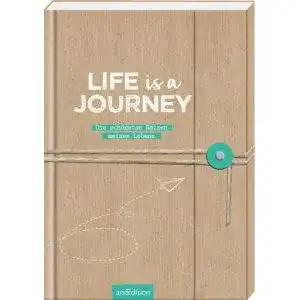 Reisetagebuch Ars Edition Life is a Journey für Reisen und Erlebnisse