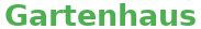 GartenHaus GmbH (DE)